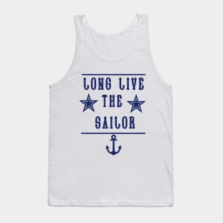 Long live the Sailor gift Tank Top